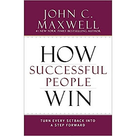 Nơi bán How Successful People Win: Turn Every Setback Into A Step Forward (Hardcover) - Giá Từ -1đ