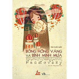 Bông Hồng Vàng Và Bình Minh Mưa (Đinh Tị)