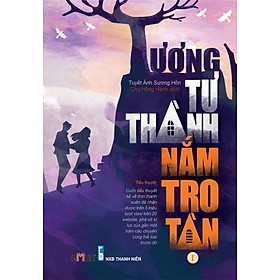 Tương Tư Thành Nắm Tro Tàn Tập 1