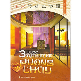 Download sách 3 Bước Tự Thiết Kế Phong Thủy