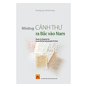 Nơi bán Những Cánh Thư Ra Bắc Vào Nam - Giá Từ -1đ