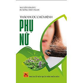 Thảo Dược Chữa Bệnh Phụ Nữ