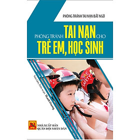 Phòng Tránh Tai Nạn Cho Trẻ Em, Học Sinh