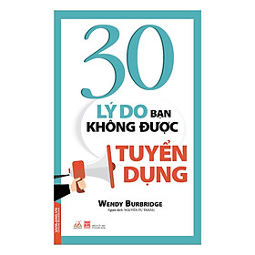 30 Lý Do Bạn Không Được Tuyển Dụng 