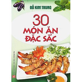 Download sách 30 Món Ăn Đặc Sắc