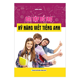 Download sách Bài Tập Bổ Trợ Kỹ Năng Viết Tiếng Anh