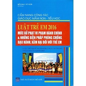 Nơi bán Cẩm Nang Công Tác Giáo Dục Mầm Non - Luật Trẻ Em 2016 - Giá Từ -1đ