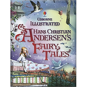 Usborne Illustrated Hans Christian Andersen's Fairy Tales