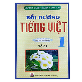 Bồi Dưỡng Tiếng Việt 1 - Tập 1 (Tái Bản)