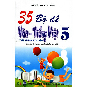 35 Bộ Đề Văn - Tiếng Việt Lớp 5