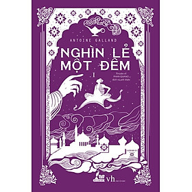 Nghìn Lẻ Một Đêm - Tập 1