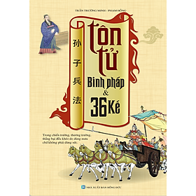 Sách Tôn Tử Binh Pháp Và 36 Kế (Tái Bản 2016)