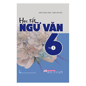 Download sách Học Tốt Ngữ Văn Lớp 6 - Tập 1