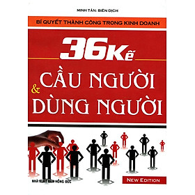 36 Kế Cầu Người Và Dùng Người