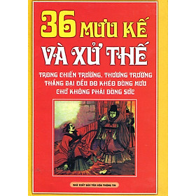 36 Mưu Kế Và Xử Thế