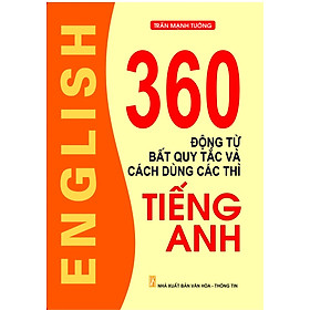 Nơi bán 360 Động Từ Bất Quy Tắc Và Cách Dùng Thì - Giá Từ -1đ