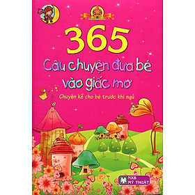 Download sách 365 Câu Chuyện Đưa Bé Vào Giấc Mơ (Bìa Cứng)