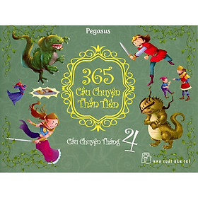 365 Câu Chuyện Thần Tiên: Câu Chuyện Tháng 4