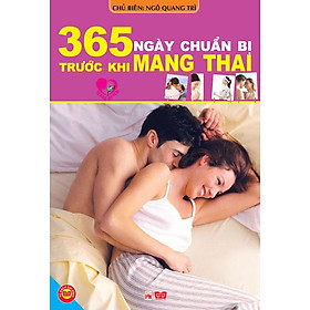 365 Ngày Chuẩn Bị Trước Khi Mang Thai