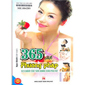 Nơi bán 365 Phương Pháp Tự Chăm Sóc Sức Khoẻ Của Phụ Nữ - Giá Từ -1đ