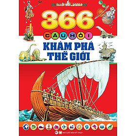 Download sách 366 Câu Hỏi Khám Phá Thế Giới