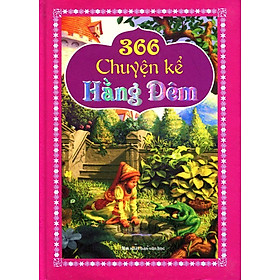 Download sách 366 Chuyện Kể Hằng Đêm (Bìa Cứng)