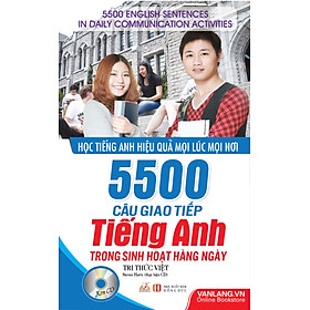 5500 Câu Giao Tiếp Tiếng Anh Trong Sinh Hoạt Hàng Ngày (Tái Bản)