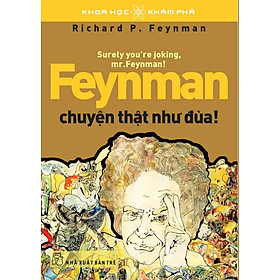 Ảnh bìa Feynman Chuyện Thật Như Đùa