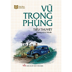 Hình ảnh Vũ Trọng Phụng - Tiểu Thuyết (Giông Tố & Vỡ Đê)