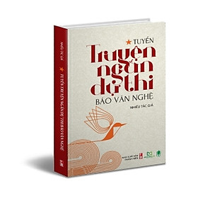 Nơi bán Tuyển Truyện Ngắn Dự Thi Báo Văn Nghệ - Giá Từ -1đ