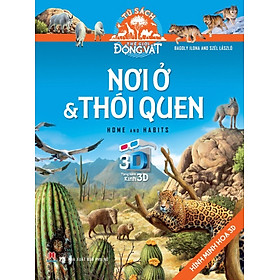 Download sách Tủ Sách Thế Giới Động Vật - Nơi Ở Và Thói Quen (Hình Minh Họa 3D)