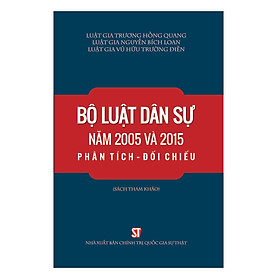 [Download Sách] Bộ Luật Dân Sự Năm 2005 Và 2015 Phân Tích – Đối Chiếu