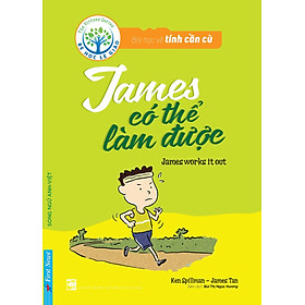 Bài Học Về Tính Cần Cù - James Có Thể Làm Được (Song Ngữ Anh - Việt)