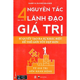 Nơi bán 4 Nguyên Tắc Lãnh Đạo Dựa Trên Giá Trị - Giá Từ -1đ