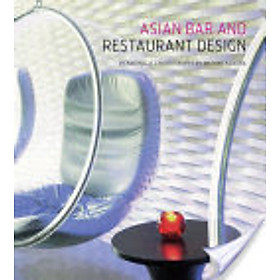 Download sách Asian Bar And Restaurant Design