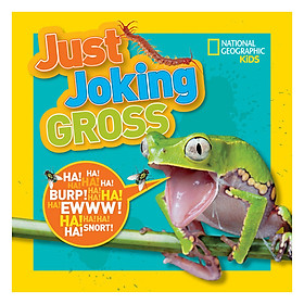 [Download Sách] National Geographic Kids: Just Joking Gross