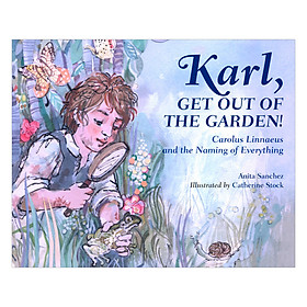 Download sách Karl, Get Out Of The Garden - Illustrated Edition By Catherine Stock