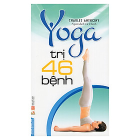 Yoga Trị 46 Bệnh