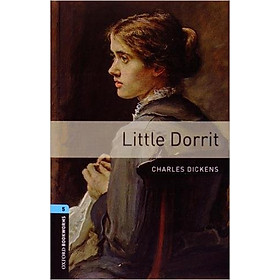 Oxford Bookworms Library (3 Ed.) 5: Little Dorrit