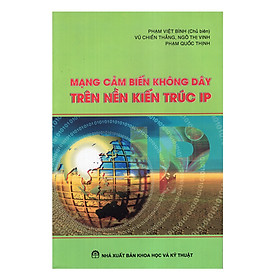 Download sách Mạng Cảm Biến Không Dây Trên Nền Kỹ Thuật IP