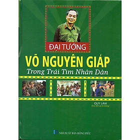 Nơi bán Đại Tướng Võ Nguyên Giáp Trong Trái Tim Nhân Dân - Giá Từ -1đ