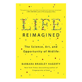 Download sách Life Reimagined: The Science, Art, And Opportunity Of Midlife