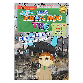 Nhà Khoa Học Trẻ - Young Scientists 11-12 Tuổi Tập 1: Mưa Acid Là Gì?