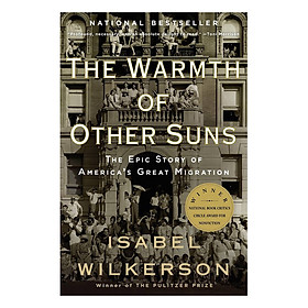 Download sách The Warmth Of Other Suns: The Epic Story Of America's Great Migration