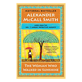 Woman Who Walked In Sunshine - No. 1 Ladies' Detective Agency Series, Book 16