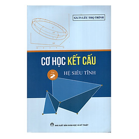 Nơi bán Cơ Học Kết Cấu - Tập 2: Hệ Siêu Tĩnh - Giá Từ -1đ