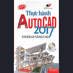 Download sách Thực Hành Autocad 2017 Cơ Bản Và Nâng Cao (Kèm CD)