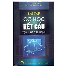 Download sách Bài Tập Cơ Học Kết Cấu - Tập 1: Hệ Tĩnh Định