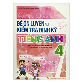 Nơi bán Đề Ôn Luyện Và Kiểm Tra Định Kỳ Tiếng Anh 4  - Giá Từ -1đ