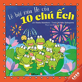 Nơi bán Truyện Ehon Nhật Bản - Lễ Hội Mùa Hè Của 10 Chú Ếch - Giá Từ -1đ